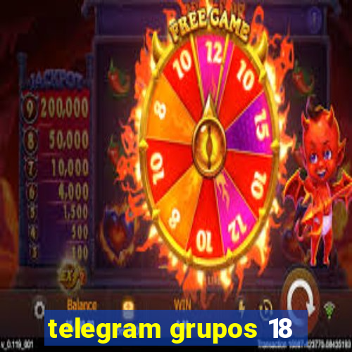 telegram grupos 18